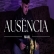 Ausencia